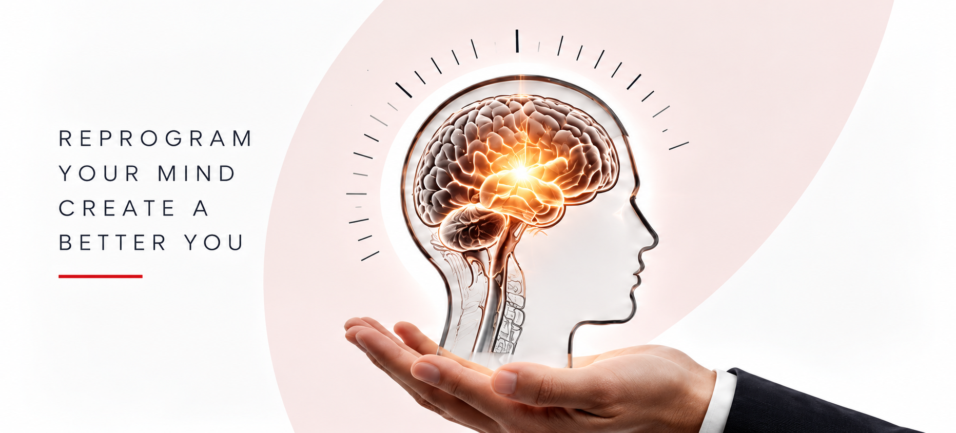 Reprogram your mind, create a better you